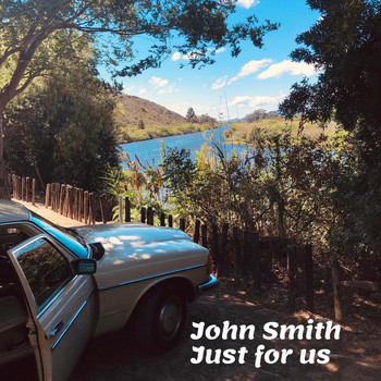 John Smith - Just for Us