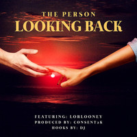 Hooks By: DJ - The Person Looking Back (feat. Lorlooney)