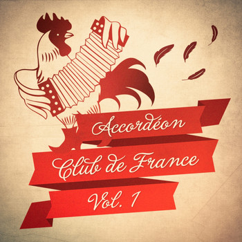 Multi-interprètes - Accordéon Club de France, Vol. 1