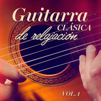 Varios Artistas - Guitarra clásica de relajación, Vol. 1