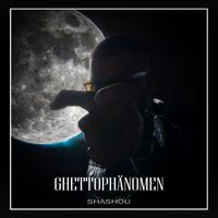 SHASHOU - Ghettophänomen (Explicit)