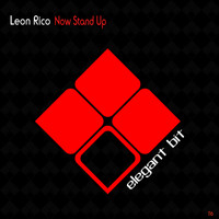 Leon Rico - Now Stand Up