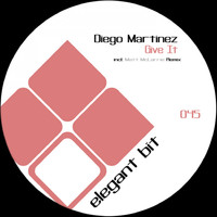 Diego Martinez - Give it