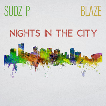 Blaze - Nitez in the City (feat. Sudz P) (Explicit)