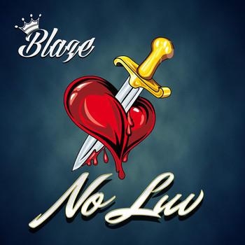 Blaze - No Luv (Explicit)