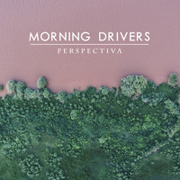 Morning Drivers - Perspectiva