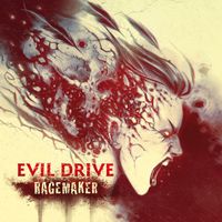 Evil Drive - Ragemaker (Explicit)