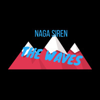 Naga Siren - The Waves