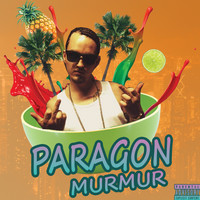 Paragon - Murmur (Explicit)
