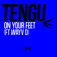 Tengu - On Your Feet