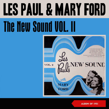 Les Paul & Mary Ford - The New Sound, Vol. II (Album of 1951)