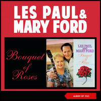 Les Paul & Mary Ford - Bouquet of Roses (Album of 1962)