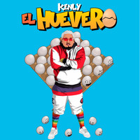 Kenly - El Huevero (Explicit)