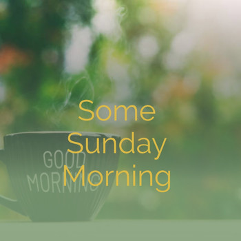 Various Artists - Some Sunday Morning