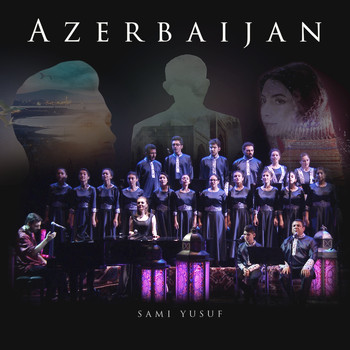 Sami Yusuf - Azerbaijan (Live)
