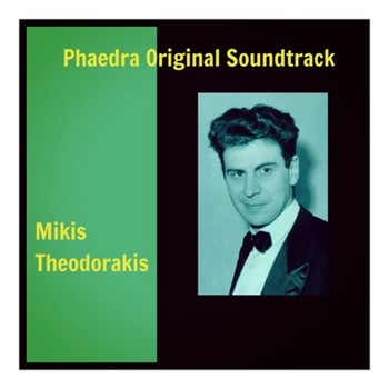 Mikis Theodorakis - Phaedra Original Soundtrack
