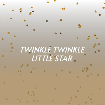 Various Artists - Twinkle Twinkle Little Star