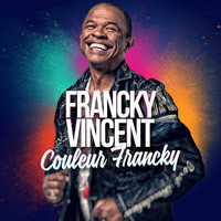 Francky Vincent - Couleur francky (Explicit)