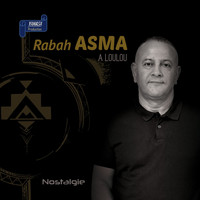 Rabah Asma - A Loulou