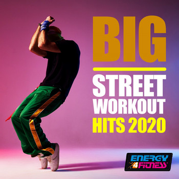 Various Artists - Big Street Workout Hits 2020 (15 Tracks Non-Stop Mixed Compilation for Fitness & Workout - 135 Bpm / 32 Count)