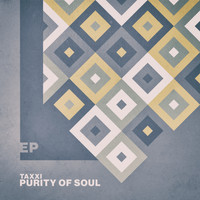 Purity Of Soul - Taxxi - EP