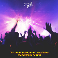 Shamus Dark - Everybody Here Wants You