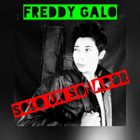 Freddy Galo - Solo un Soñador