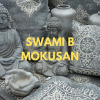 Swami B - Mokusan