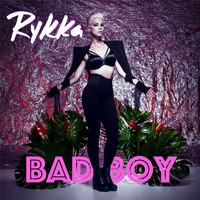 Rykka - Bad Boy
