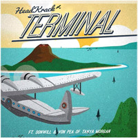 Headkrack - Terminal (feat. Donwill, Von Pea & Tanya Morgan)