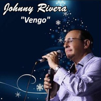 Johnny Rivera - Vengo