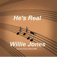 Willie Jones - He's Real