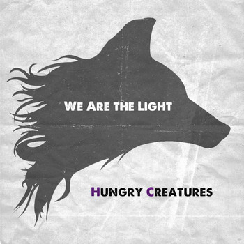 Hungry Creatures - We Are the Light