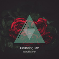 AeliA - Haunting Me (feat. Tray)