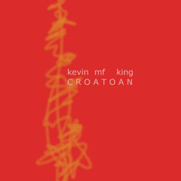Kevin MF King - Croatoan