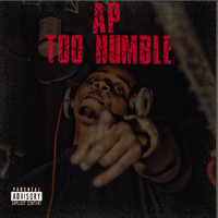 AP - Too Humble (Explicit)