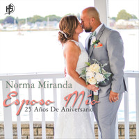 Norma Miranda - Esposo Mío (25 Años de Aniversario)