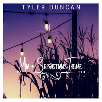Tyler Duncan - Mia and Sebastian's Theme