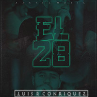 Luis R Conriquez - El 28 (Explicit)
