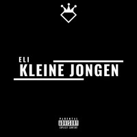 Eli - Kleine Jongen (Explicit)