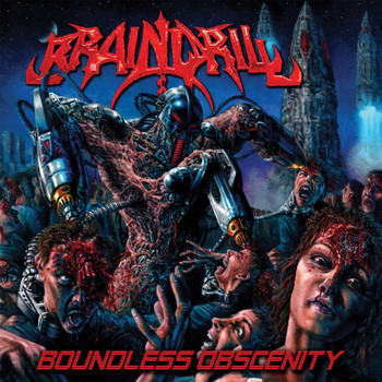 Brain Drill - Boundless Obscenity (Explicit)