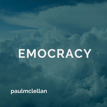 Paul McLellan - Emocracy