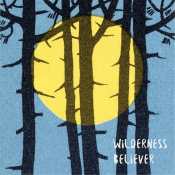 Nick Sherwin - Wilderness Believer