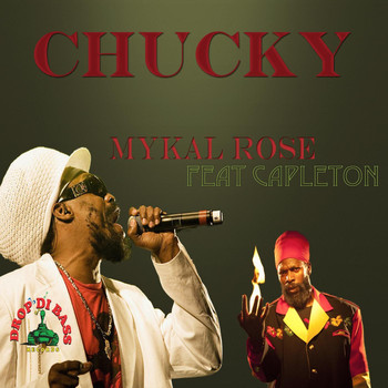 Mykal Rose - Chucky (feat. Capleton)