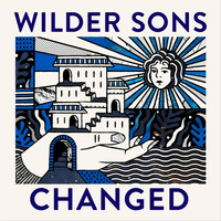 Wilder Sons - Changed