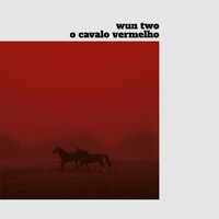 Wun Two - O Cavalo Vermelho