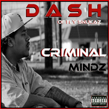 Dash - Criminal Mindz (Explicit)