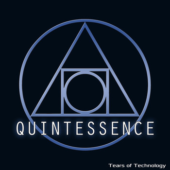 Tears of Technology - Quintessence (Explicit)