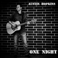 Austin Hopkins - One Night