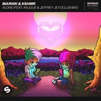 Marnik & KSHMR - Alone (feat. Anjulie & Jeffrey Jey) (Club Mix)